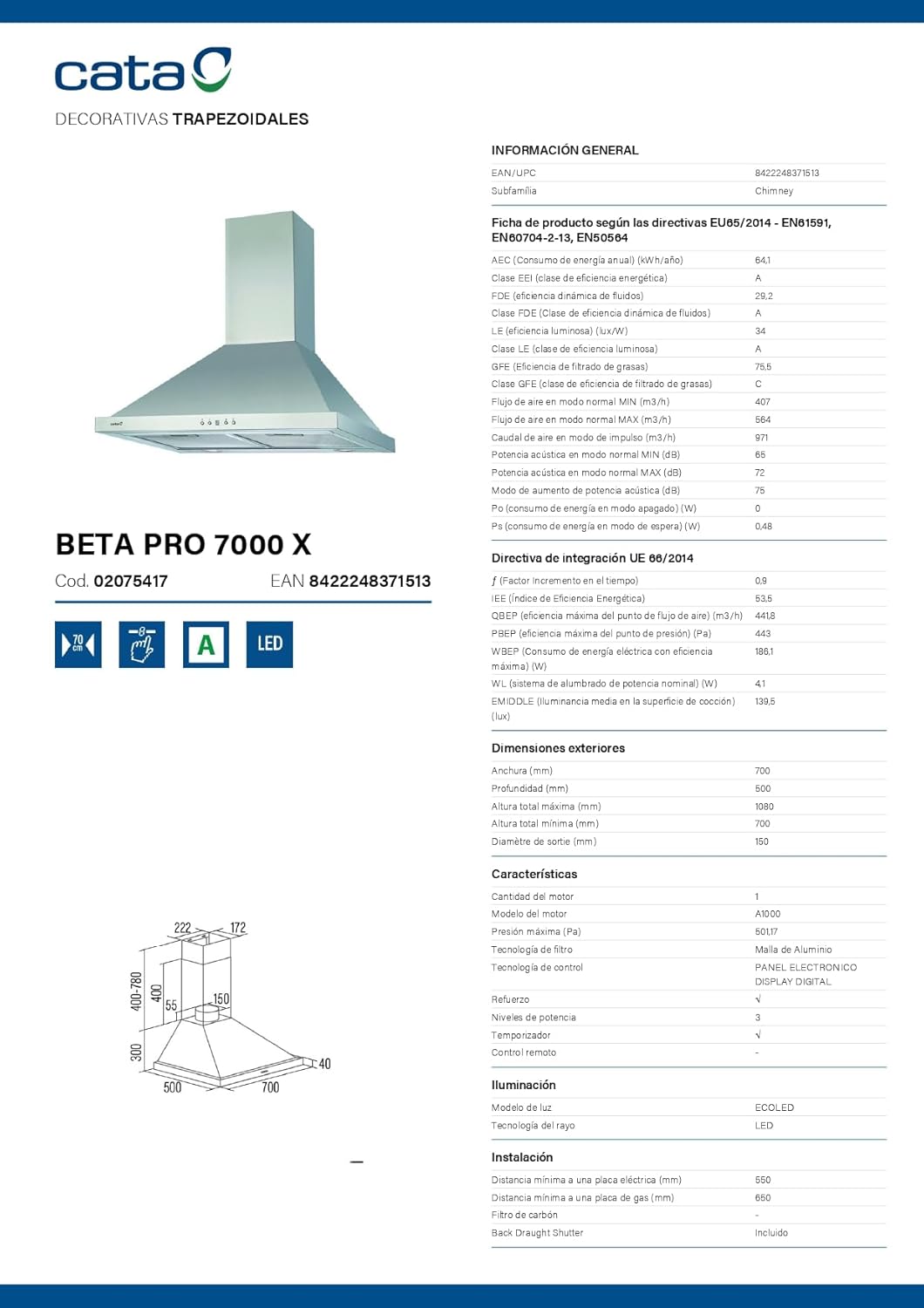 CATA Campana Extractora BETA PRO 7000 X Control Electrónico Temporizador 3 Niveles Extracción 1027 m3/h Nivel Sonoro 64 dB Motor A100 Consumo 380 W Iluminación Led Color Inox