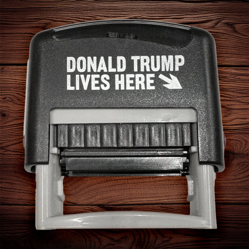"Donald Trump Lives Here" Currency Stamp